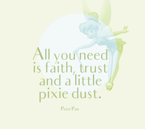 Castle Quotes, Peter Pan Disney, Body Shop At Home, Fairy Party, Princess Castle, Fairy Parties, Best Inspirational Quotes, Disney Quotes, Pixie Dust