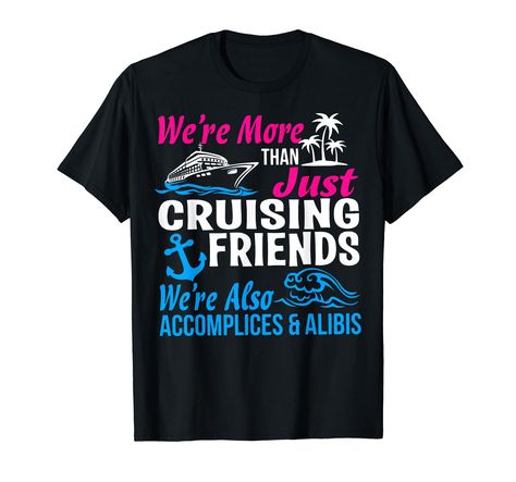 First Time Cruise, Cruise Ship Vacation, Funny Vacation, Family Traveling, Cruise Door, Vacation Humor, Cruise Shirts, Friends T Shirt, Boat Captain