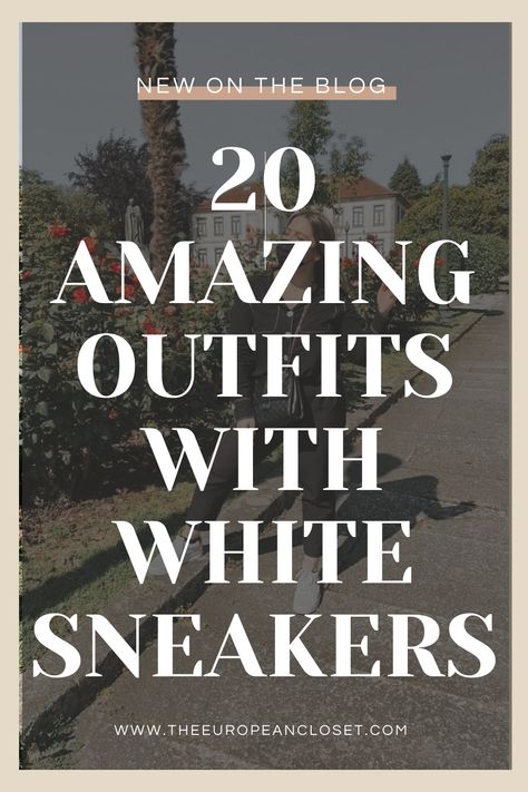 Looking for cute outfits with white sneakers? This post is all about how to wear white sneakers using the best women's white sneakers. Get some amazing inspiration on how to wear white sneakers for this spring 2022! White Sneakers Women Outfit, White Sneakers Outfit Summer, Outfits With White Sneakers, How To Wear White Sneakers, Leather Sneakers Outfit, White Tennis Shoes Outfit, European Closet, Jordan Dunk, White Shoes Outfit