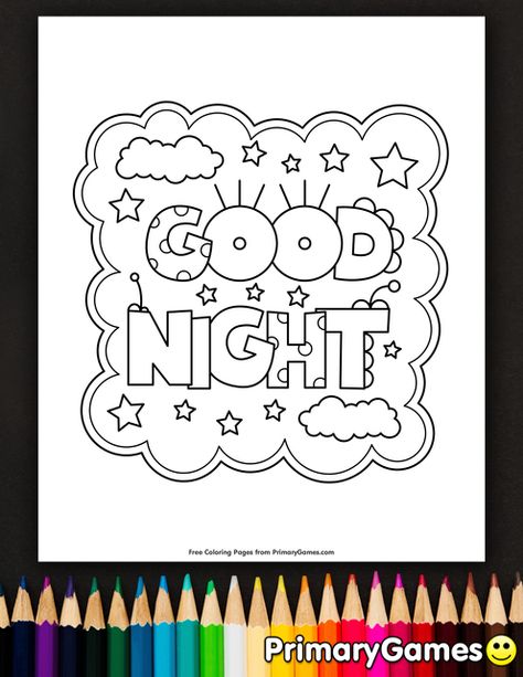 Good Night Coloring Page | Printable Positive Messages Coloring eBook - PrimaryGames Colouring Pictures, Mothers Day Coloring Pages, Bible Verse Coloring Page, Writing Planning, Color Sheets, Bible Verse Coloring, Quote Coloring Pages, Coloring Page Printable, Best Pictures