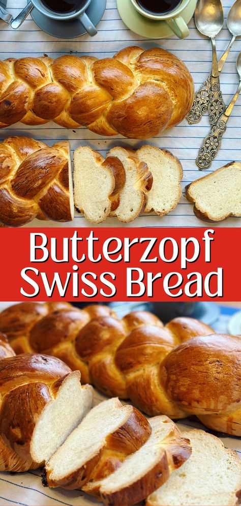 Butterzopf - Swiss Braided Bread Swedish Braided Bread, Braided Sweet Bread Recipes, Traditional Swiss Food, Easy Braided Bread Recipes, European Bread Recipes, Swiss Bread Recipe, Zopf Bread, Swiss Bread, Ancestral Diet