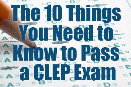 The 10 Things You Need to Know to Pass a CLEP Exam [Report] Clep Exam Study Guides, Clep Exam, Homeschool Highschool, Intelligent Woman, School Planning, Importance Of Time Management, College Survival, Going To University, University Studying