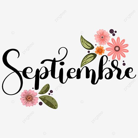 Hello September Month, September Clipart, September Lettering, September Welcome, Lettering With Flowers, September Hello, September Month, September Art, Welcome September