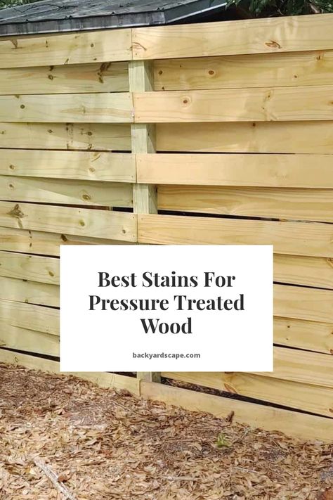 How To Treat Wood Furniture For Outdoors, Pressure Treated Fence Ideas, Stain For Pressure Treated Wood, Pine Fence Stain Colors, Wood Privacy Fence Stain Colors, How To Stain Pressure Treated Wood, Stained Pressure Treated Wood, Behr Exterior Stain Colors For Wood, Staining Treated Wood