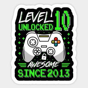 Level 10 Unlocked Awesome Since 2013 Video Game 10th Birthday Boy - Level 10 Unlocked - T-Shirt | TeePublic 7th Birthday Boys, 6th Birthday Boys, Brag Tags, Video Games Birthday, Birthday Video, Boys Sticker, Retro Background, Video Game Controller, Birthday Games