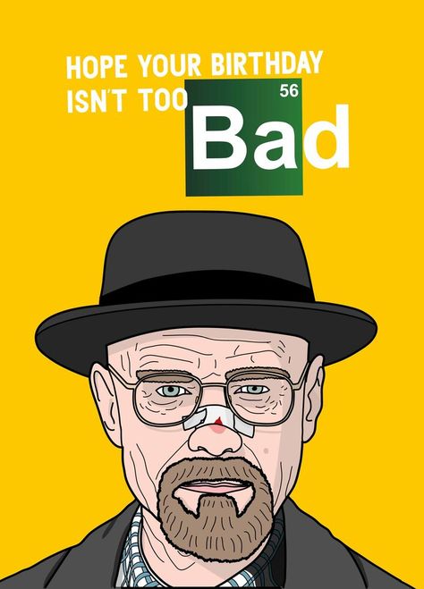 Send Walter White to spice up their birthday with this Breaking Bad inspired Scribbler card. Discover more hilarious birthday cards from Scribbler. Jesse Pinkman Happy Birthday, Happy Birthday Breaking Bad, Breaking Bad Birthday Cards, Anime Birthday Cards, Breaking Bad Card Birthday, Breaking Bad Stickers Printable, Breaking Bad Gifts, Breaking Bad Birthday, Breaking Bad Birthday Meme