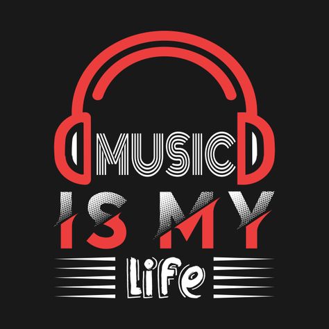 Check out this awesome 'MUSIC+IS+MY+LIFE' design on @TeePublic! Music Production Logo Design, Music Is My Life Wallpaper, Djs Logo, I Love You Logo, Dj Wallpaper, Audiophile Room, Headphones Art, Music Notes Art, Music Is My Life