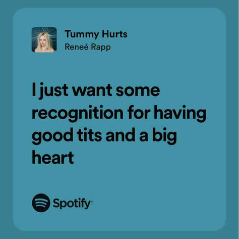 Tummy Hurts Hurt Lyrics, Best Friend Soul Mate, Tummy Hurts, Soul Friend, Renee Rapp, Snow Angel, Spotify Lyrics, Just Lyrics, Song Quotes