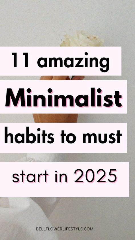 11 amazing minimalist habits to must start in 2025