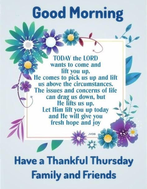 Morning Thursday, Good Morning Thursday, Good Morning Today, Good Morning Greeting Cards, Good Morning Spiritual Quotes, Morning Prayer Quotes, Daily Blessings, Strong Mind Quotes, Thankful Thursday