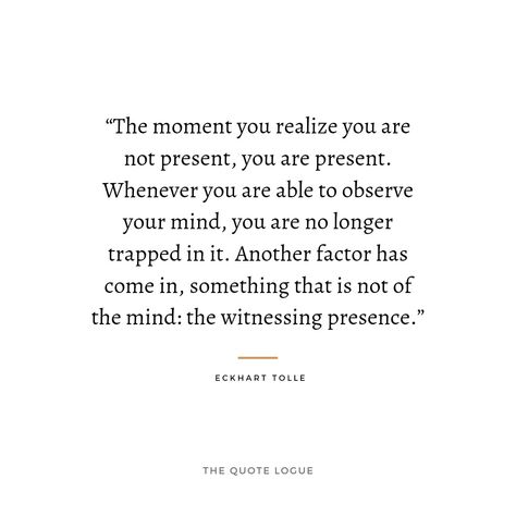 The Power Is Within You Quotes, Mind Free Quotes, A New Earth Quotes Eckhart Tolle, The Power Of Now Eckhart Tolle, Eckhart Tolle Quotes A New Earth, Spiritual Teacher Quotes, Eckhart Tolle Quotes Power Of Now, The Power Of Now Quotes, Power Of Now Quotes