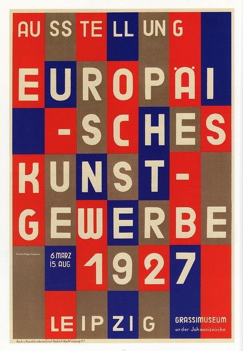 Exhibition of European Applied Art in Leipzig poster (1927) Herbert Bayer, Laszlo Moholy Nagy, Graphic Design History, Harvard Art Museum, Philip Johnson, Moholy Nagy, Walter Gropius, Bauhaus Design, The Bauhaus