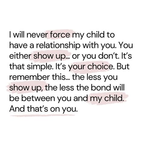 I Feel It In My Bones, Quotes About Absent Parents, Motherhood Losing Friends Quotes, Grandparents Who Don't Come Around, Quotes About Being A Single Mom, Being There For Your Kids Quotes, Grandparents Not Involved Quotes, Take A Hint Quotes, Missing Out On Kids Quotes