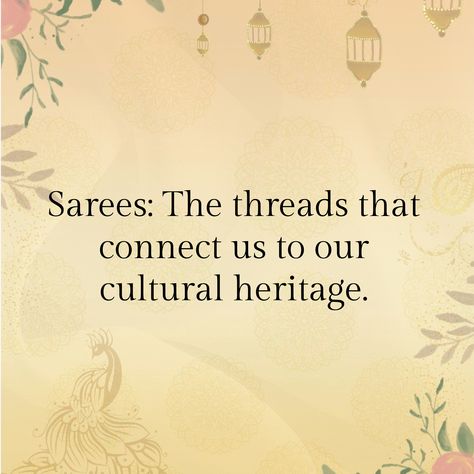 Culture Quotes Traditional, Saree Quotes For Instagram, Saree Quotes, New Year Post, Grace Quotes, Culture Quotes, Saree Draping, Instagram Quotes Captions, Traditional Sarees