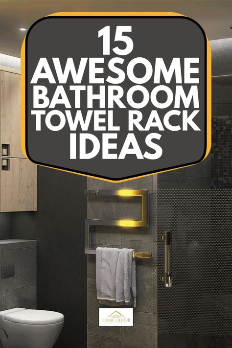 15 Awesome Bathroom Towel Rack Ideas Modern Bathroom Towel Rack Ideas, Towel Rack Bathroom Diy, Bathroom Towel Hanging Ideas, Towel Rack Ideas, Towel Rack Decor, Bathroom Towel Rack Ideas, Towel Hanging Ideas, Ladder Towel Racks, Modern Towel Rack