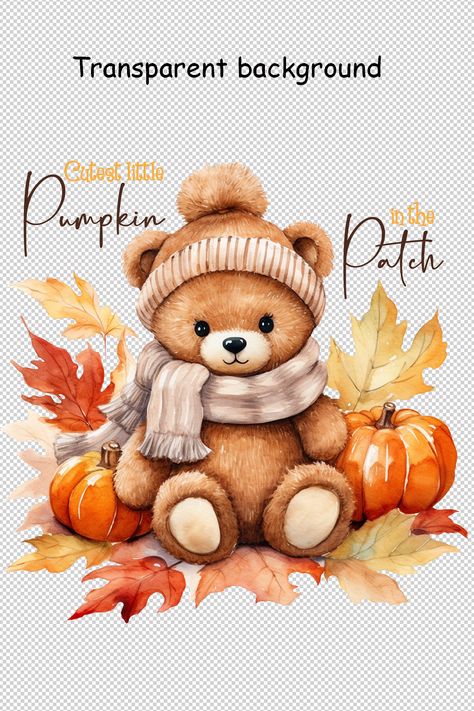 Cute Fall Clipart, Pumpkin Teddy Bear, Teddy Bear Fall Aesthetic, Autumn Teddy Bear, Autumn Bear Illustration, Autumn Bear, Fall Clipart Autumn Clip Art, Pumpkin Drawing, Autumn Clipart