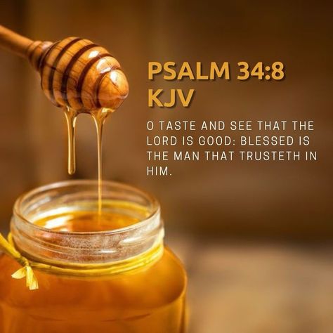 Psalm 34:8 Kjv, Taste And See The Goodness Of The Lord, O Taste And See That The Lord Is Good, Taste And See The Lord Is Good, Psalm 34:8 Wallpaper, Taste And See That The Lord Is Good, Nobody But God, Verse Of The Day Kjv, Lead Me Lord