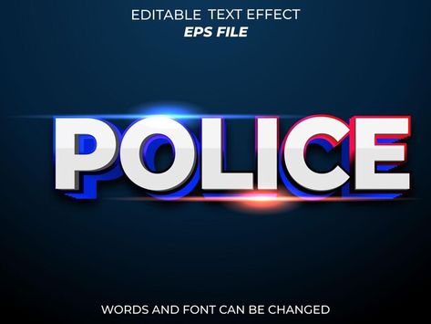 Police text effect font editable typogra... | Premium Vector #Freepik #vector #police #business #sign #modern Police Template, Police Font, Funny Police, Police Logo, Police Humor, 3d Text, Vector Template, Text Effect, Text Effects