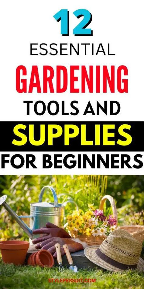 12 Essential Garden Tools and Supplies for Beginners Digging Tools, Landscaping Tools, Planting Tools, Gardening Gear, Thriving Garden, Basic Tools, Gardening Supplies, Gardening Tools, Essential Items