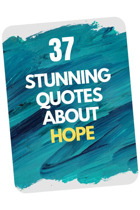 Quotes To Give Hope, I Am Hopeful Because, Christian Hope Quotes, Stay Hopeful Quotes, Bible Quotes About Hope, Messages Of Hope, Scriptures About Hope, Quotes On Hope, Quotes About Hope