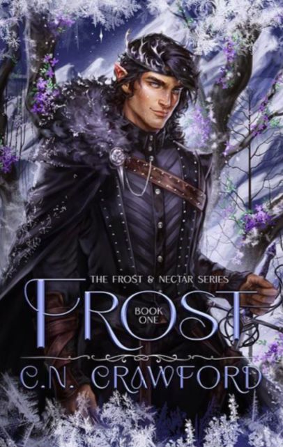 Frost C N Crawford, Frost Cn Crawford, Frost By Cn Crawford, Frost And Nectar Fanart, Frost Cn Crawford Fanart, Frost And Nectar, Fantasy Romance Books, Fantasy Book Covers, Horror Books