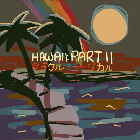 Hawaii Part Ii, Miracle Musical, Edge Of The Universe, Tally Hall, I Have No Friends, Funky Art, Om Nom, Music Stuff, Pretty Art