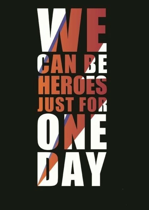 Angela Bowie, David Bowie Poster, Bowie Heroes, We Can Be Heroes, Ziggy Played Guitar, Bowie Art, Space Oddity, Quotes Lyrics, Favorite Lyrics