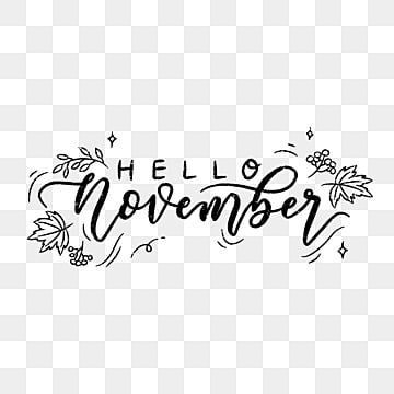 hello,november,leaves,months,lettering,typography,hand writing,decorative,elegant,printable,bullet journal,doodle,greetings,fall November Hand Lettering, October Hand Lettering, Months Lettering, November Lettering, November Leaves, November Backgrounds, Letter Drawing, Ring Drawing, Printable Bullet Journal