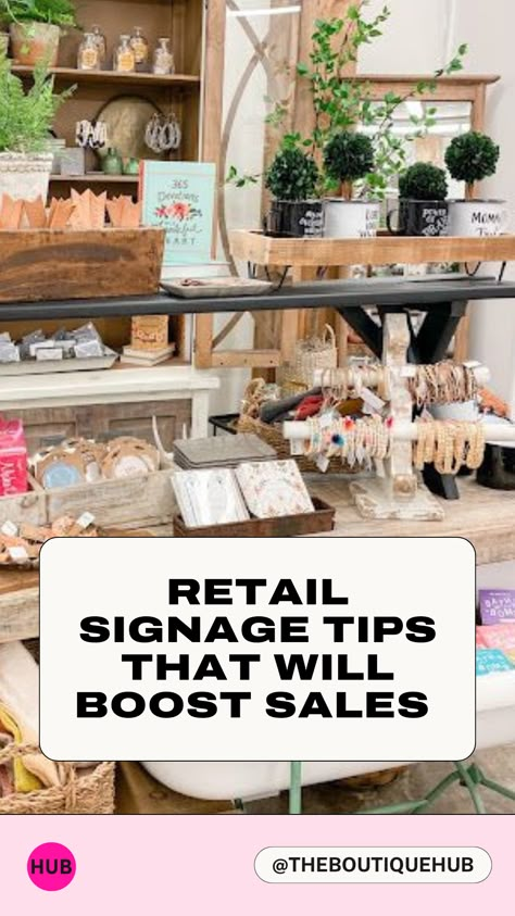 Retail Signage Tips That Will Boost Sales | The Boutique Hub Contemporary Boutique Interior Design, Best Retail Displays, Boutique Spa Ideas Retail Displays, Cute Boutique Sign Ideas, Gift Shop Store Design, Boutique Backroom Storage, Clothing Pop Up Shop Ideas Outdoor, Behind Counter Display Retail, Small Clothing Booth Display Ideas