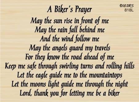 A Biker's Prayer Brotherhood Quotes, Bikers Prayer, Biker Sayings, Angel Guard, Bikers Quotes, Harley Davidson Birthday, Harley Davidson Quotes, Keep Me Safe, Biker Quotes