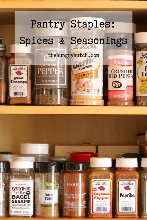 Pantry Staples: Spices and Seasonings | The Hungry Hutch Spices List For Kitchen, Essential Spices, List Of Spices, Pantry Essentials, Spice Shop, Spice Cabinet, Essentials List, Kitchen Spices, Pepper Powder