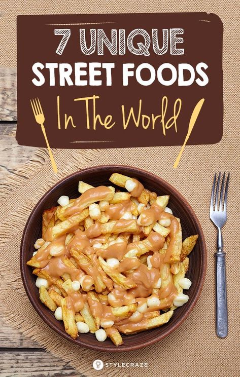 7 Of The Most Unique Street Foods In The World: Here’s a list of seven such unique street foods that will take you on a street food ride across countries you must have visited or are planning to visit. #streetfood #food Foods Around The World, World Street Food, Cultural Foods, Street Food Design, Simple Family Meals, Street Food Market, Asian Street Food, Indulgent Food, Traditional Dishes