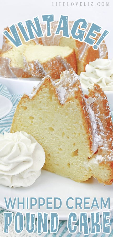 Whip It Like Butter Mile High Pound Cake, White Pound Cake Recipe, Heavy Whipping Cream Pound Cake, Vanilla Pound Cake Recipes Moist, Whipped Cream Pound Cake, Whip Cream Cake, Whipping Cream Recipe, Cream Pound Cake Recipe, Whipping Cream Pound Cake