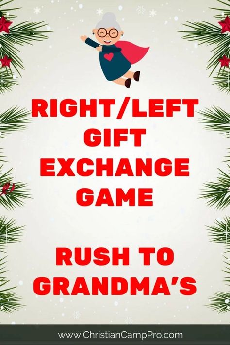 Rush to Grandma's A RIGHT/LEFT Game for Gift Exchanges - Christian Camp Pro Christmas Gift Passing Story, Christmas Left Right Stories Gift Exchange Games, Gift Exchange Story, Right Left Game, Campground Activities, Cheryl Lynn, Left Right Christmas Game, Christmas Pictionary, Family Gift Exchange