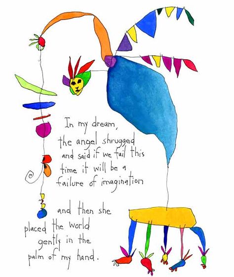 In my dream, the angel shrugged and said if we... Brian Andreas, Camping Quotes, Fun Mail, Story People, Story Of The World, 11x14 Print, My Place, Her World, Illustration Inspiration