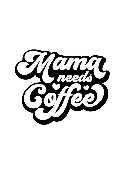 Coffee Decal Ideas, Mom Life Cricut Svg, Silhouette Cameo Projects Beginner, Ironic Quotes, Mama Needs Coffee Svg, Glitter Wine Glasses Diy, Coffee Decal, Coffee Mug Svg, Mug Sticker