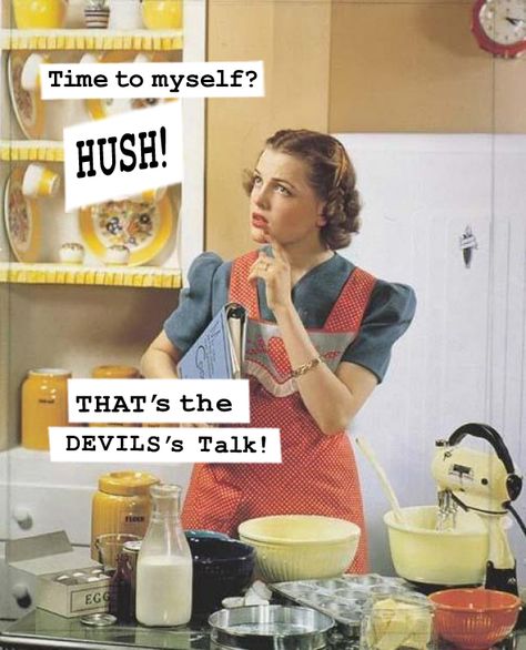 That's What She Said: 15 More 1950s Housewife Memes - Team Jimmy Joe | See| See| See| See more about vintage posters, retro posters and ben hur. Description from pinterest.com. I searched for this on bing.com/images Housewife Meme, Housewife Quotes, Food Meme, 1950s Housewife, Mom Problems, Motherhood Funny, Retro Humor, E Card, Vintage Humor