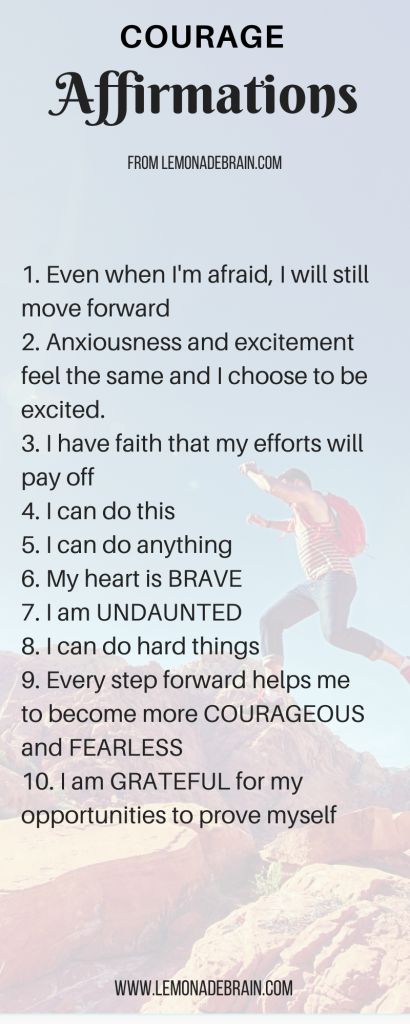 Courage Affirmations - Lemonade Brain Brain Affirmations, Courage Affirmations, Out On A Limb, I Can Do Anything, Affirmations For Women, Daily Positive Affirmations, Positive Self Affirmations, Love Affirmations, Do Something