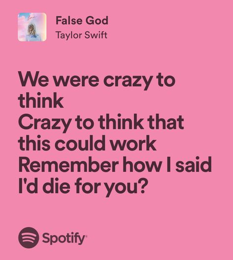 False God Aesthetic, False God Lyrics, False God Taylor, God Lyrics, False God, Indigo Eyes, Taylor Swift Song Lyrics, Swift Aesthetic, Music Girl