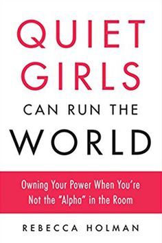 Quiet Girl, Empowering Books, Lean In, Self Development Books, Recommended Books To Read, Books For Self Improvement, Inspirational Books To Read, Top Books To Read, The Alpha