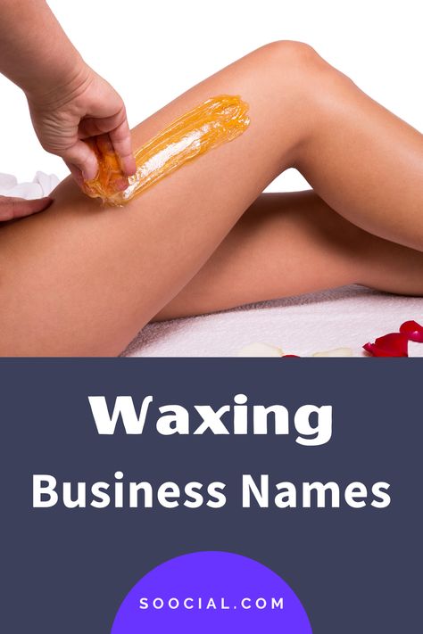 Wax Business Names, Waxing Business Names, Waxing Business, New Business Names, Wax Spa, Salon Names Ideas, Waxing Room, Shop Name Ideas, Waxing Salon