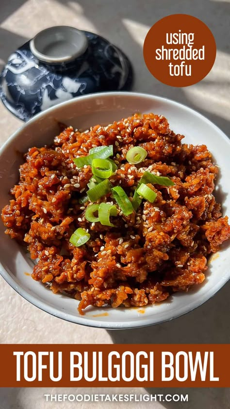 Shredded Tofu Bulgogi Bowl - The Foodie Takes Flight Bulgogi Rice Bowl, Tofu Bulgogi, Shredded Tofu, Resep Vegan, Mapo Tofu, Tofu Recipe, Tofu Dishes, Makanan Diet, Tasty Vegetarian Recipes