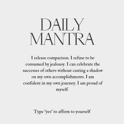 I release comparison. I refuse to be consumed by jealousy. I can celebrate the successes of others without casting a shadow on my own accomplishments. I am confident in my own journey. I am proud of myself. There's no need for jealousy my dear, everyone is own their own unique path. Focus on you, focus on your growth, don't worry about what they're doing <3 #spirituality #divine #divinefeminine #divinefeminineenergy #soulgrowth #darknightofthesoul #awake #awakenedsoul #soulmates Stop Jealousy Affirmations, Jealousy And Comparison Quotes, No Jealousy Quotes, Jealousy Affirmations, No Jealousy, Focusing On Yourself Quotes, I Am Proud Of Myself, Daily Mantras, Morning Mantra