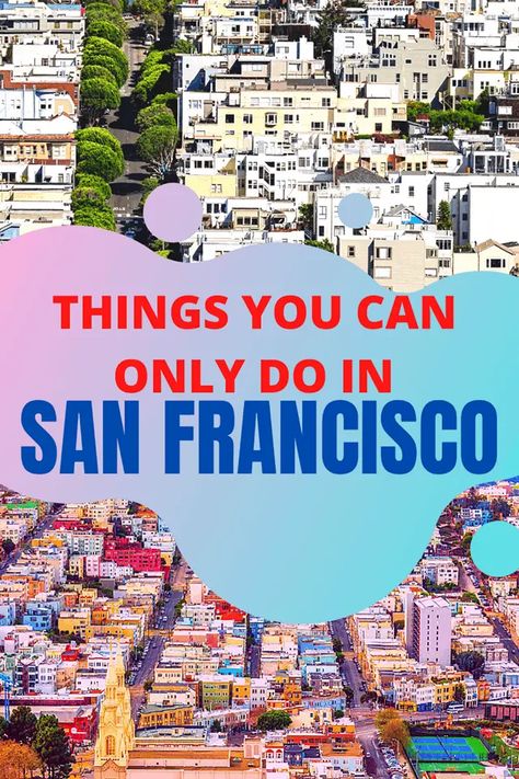 Only in San Francisco | Unique Things To Do In San Francisco San Francisco Tourist Attractions, Couples Trips, San Francisco Vacation, San Francisco Travel Guide, San Francisco Girls, San Francisco Trip, To Do In San Francisco, Visit San Francisco, City Planning