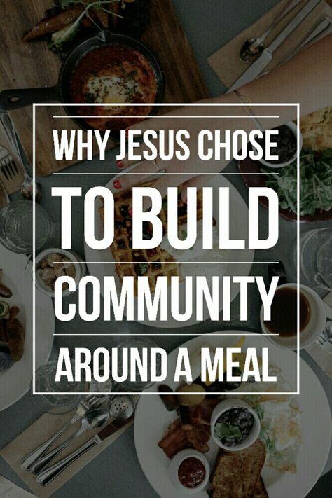 Why Jesus chose to build community around a meal | blog post on the importance of the table and food in building deeper relationships and healing the divides in society. Importance Of Community, Church Food Pantry Ministry, Building Community, Community Service Aesthetic, Christian Food, Christian Hospitality, Church Outreach, Church Marketing, Church Sermon