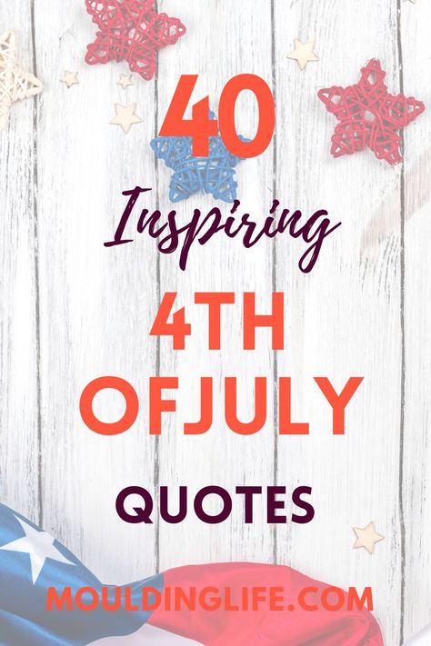 Discover inspiring 4th of July quotes that celebrate the spirit of independence, freedom, and unity and which will fill your heart with pride. July 4 Th Quotes, Christian 4th Of July Quotes, Happy 4 Of July Quotes, Qoutes About 4th Of July, Fourth Of July Quotes Freedom, Patriotic Sayings America Quotes, 4th Of July Letterboard Quotes, Fourth Of July Quotes Inspiration, Patriotic Quotes United States