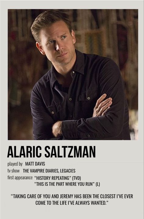 The Vampire Diaries Alaric, Tvd Poster, Alaric Saltzman, The Vampire Diaries Characters, Character Poster, Vampire Diaries Poster, The Vampire Diaries 3, Vampire Diaries Movie, Vampire Diaries Quotes