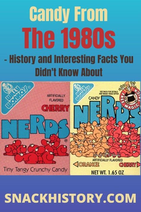 80s Candy: History And Candy Facts 1980s Snacks, 80’s Candy, 80’s Snacks, 80s Candy Table, 80s Desserts, 80s Snacks, Now And Later Candy, 1980s Candy, 80s Sweets