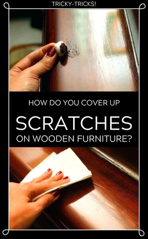 Tricky-Tricks! How Do You Cover Up Scratches On Wooden Furniture? - TopCleaningTips.com Repair Wood Furniture, Organic Cleaners, Refinish Wood Floors, Home Cleaning Hacks, Cleaning Schedules, Scratched Wood, Homemade Cleaners, Black Tea Bags, Wood Repair