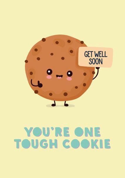 Make them feel better with this lovely ecard Get Well Soon Cute Illustration, Tough Cookie Card, Cute Get Well Soon Cards, Cute Get Well Soon, Get Well Soon Funny, One Tough Cookie, Get Well Soon Quotes, Get Well Soon Cards, Get Well Baskets